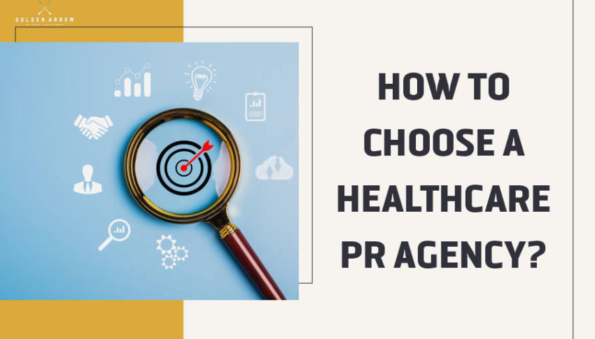 How to Choose a Healthcare PR Agency