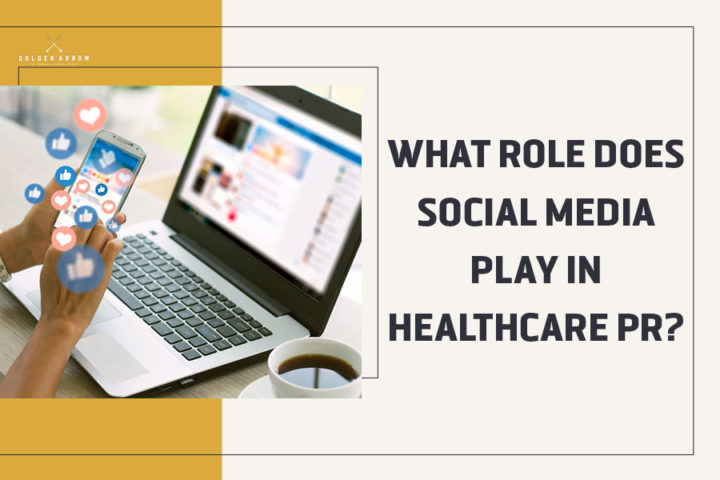 What Role Does Social Media Play in Healthcare PR