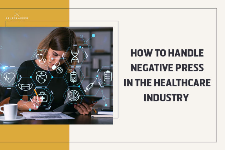 How to Handle Negative Press in the Healthcare Industry