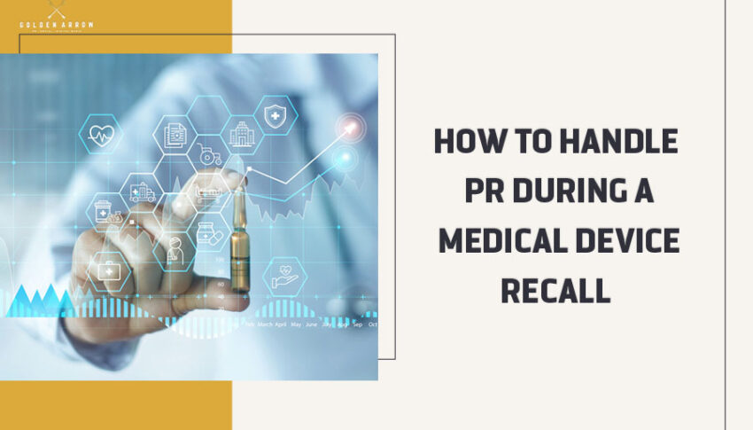 How to Handle PR During a Medical Device Recall