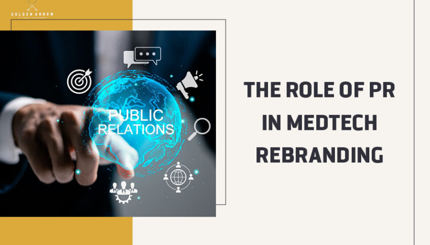 The Role of PR in MedTech Rebranding